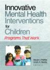 Image for Innovative Mental Health Interventions for Children