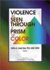 Image for Violence as Seen Through a Prism of Color