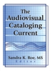 Image for The Audiovisual Cataloging Current