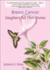 Image for Breast cancer  : daughters tell their stories
