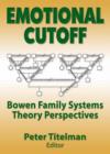 Image for Emotional cutoff  : Bowen family systems theory perspective