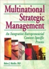 Image for Multinational strategic management  : an integrative entrepreneurial context-specific process