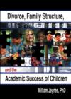 Image for Divorce, Family Structure, and the Academic Success of Children