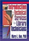 Image for Introduction to Technical Services for Library Technicians