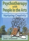 Image for Psychotherapy with People in the Arts : Nurturing Creativity