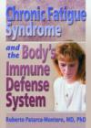 Image for Chronic Fatigue Syndrome and the Body&#39;s Immune Defense System