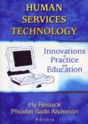 Image for Human services technology  : innovations in practice and education