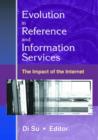 Image for Evolution in Reference and Information Services : The Impact of the Internet