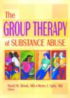 Image for The Group Therapy of Substance Abuse