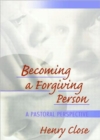 Image for Becoming a Forgiving Person