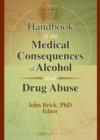 Image for Handbook of the medical consequences of alcohol and drug abuse
