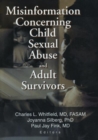 Image for Misinformation Concerning Child Sexual Abuse and Adult Survivors