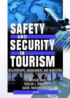 Image for Safety and security in tourism  : relationships, management, and marketing