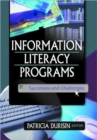 Image for Information literacy programs  : successes and challenges