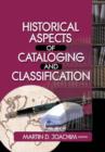 Image for Historical Aspects of Cataloguing and Classification