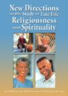Image for New Directions in the Study of Late Life Religiousness and Spirituality
