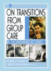 Image for On Transitions From Group Care
