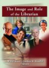 Image for The Image and Role of the Librarian