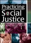 Image for Practicing Social Justice