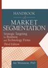 Image for Handbook of market segmentation  : strategic targeting for business and technology firms