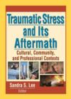 Image for Traumatic Stress and Its Aftermath