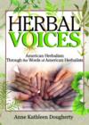 Image for Herbal voices  : American herbalism through the words of American herbalists
