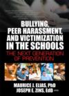 Image for Bullying, Peer Harassment, and Victimization in the Schools