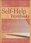 Image for A Guide to Self-Help Workbooks for Mental Health Clinicians and Researchers