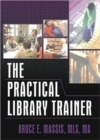 Image for The Practical Library Trainer