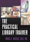 Image for The Practical Library Trainer