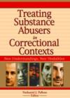 Image for Treating Substance Abusers in Correctional Contexts