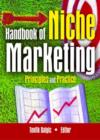 Image for Handbook of niche marketing  : principles and practice