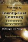 Image for Managing the Twenty-First Century Reference Department