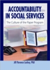 Image for Accountability in social services  : the culture of the paper program
