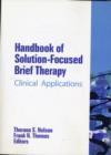 Image for Handbook of solution-focused brief therapy  : clinical applications