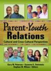 Image for Parent-youth relations  : cultural and cross-cultural perspectives