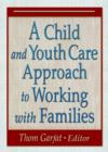 Image for A Child and Youth Care Approach to Working with Families