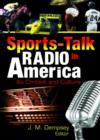 Image for Sports-talk radio in America  : its context and culture