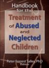 Image for Handbook for the Treatment of Abused and Neglected Children
