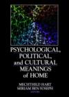Image for Psychological, Political, and Cultural Meanings of Home