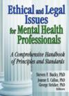 Image for Ethical and legal issues for mental health professionals  : a comprehensive handbook of principles and standards