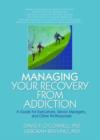Image for Managing Your Recovery from Addiction