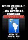 Image for Poverty and inequality in the Latin American-U.S. borderlands  : implications of U.S. interventions
