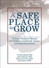 Image for A Safe Place to Grow