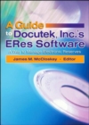 Image for A guide to Docutek, Inc.&#39;s ERes software  : a way to manage electronic reserves