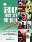 Image for The group therapist&#39;s notebook  : homework, handouts, and activities for use in psychotherapy
