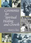 Image for Ceremonies for spiritual healing and growth