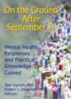 Image for On the ground after September 11  : mental health responses and practical knowledge gained