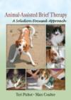 Image for Animal-assisted brief therapy  : a solution-focused approach