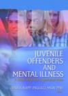 Image for Juvenile Offenders and Mental Illness